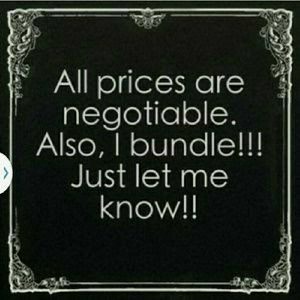 Prices are negotiable!
